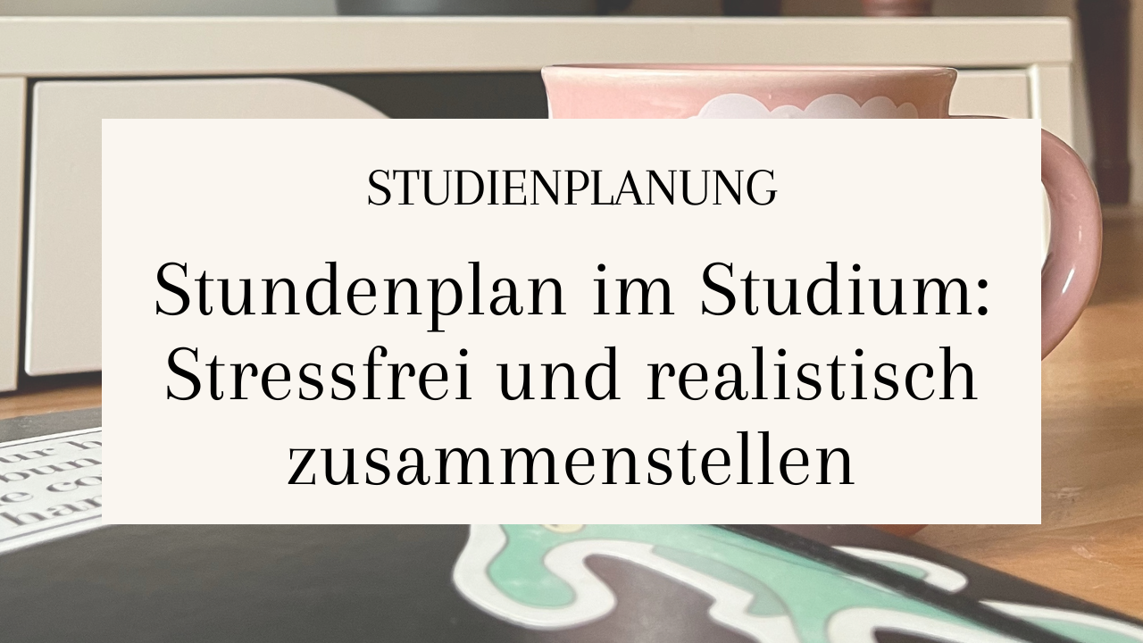 Stundenplan im Studium erstellen